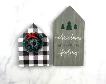 Black and White Buffalo Plaid and "Christmas is a Feeling" Wood Pattered Houses