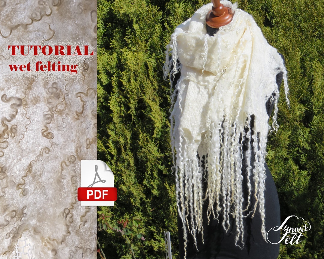 Wet Felting Tutorial Lace Scarf Shawl Scarf How to Felt Making Wool