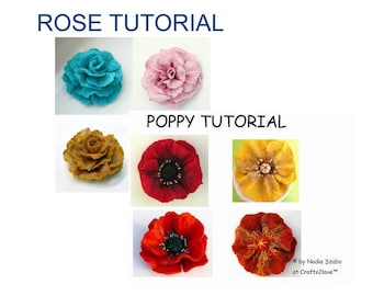 TWO tutorials DISCOUNT Felt Tutorials Rose and Poppy, pattern, felted wool flower, wet felt, how to felt by hand, felted flower brooch