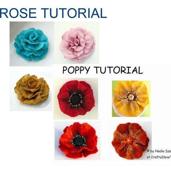 TWO tutorials DISCOUNT Felt Tutorials Rose and Poppy, pattern, felted wool flower, wet felt, how to felt by hand, felted flower brooch