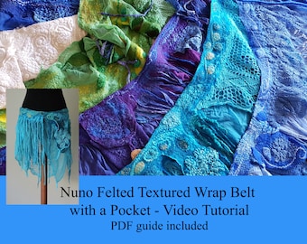 Nuno Felted Textured Wrap Belt  with a Pocket - Video Tutorial, PDF guide included, how to nunofelt wet felt