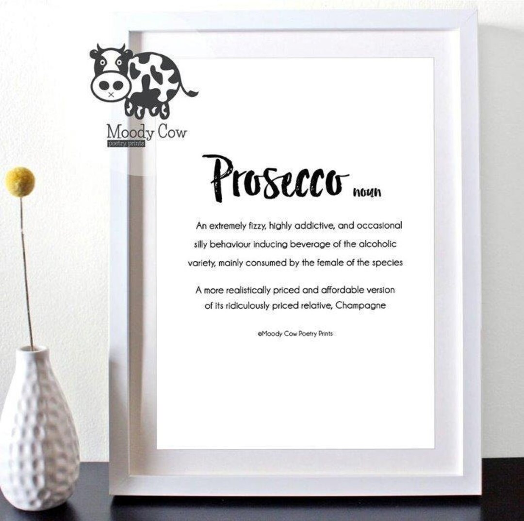 Prosecco Quote Prosecco Print Prosecco Sign Prosecco Gifts Christmas