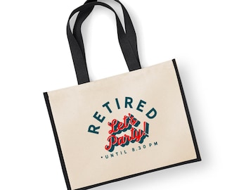 Retirement Gift Bag Idea Retired Retire Present for Women Happy Retirement Award Leaving Work Funny Tote Shopping Bag Keepsake Let's Party