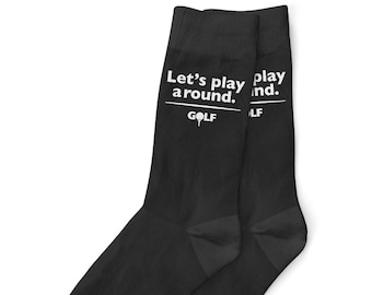 Golf Socks Gift Golfing 'Let's Play Around' for Men Dad Grandad Him Golfer Clothing Funny Gear Accessories  Size UK 6 to 11 - USA 7 to 12