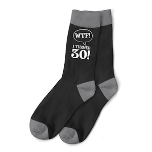 30th Birthday Gift Socks for Men WTF Present Party Prop Husband Dad Friend 30 Years Old Thirty Idea for Him Size UK 6 to 11 - USA 7 to 12
