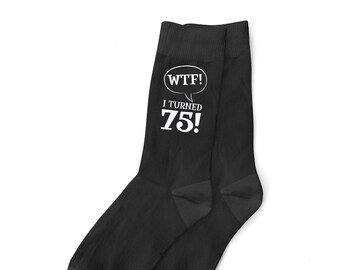 75th Birthday Gift Socks for Men WTF Present Keepsake Party Prop Favor Husband Dad Friend 75 Years Old Seventy Five Idea for Him