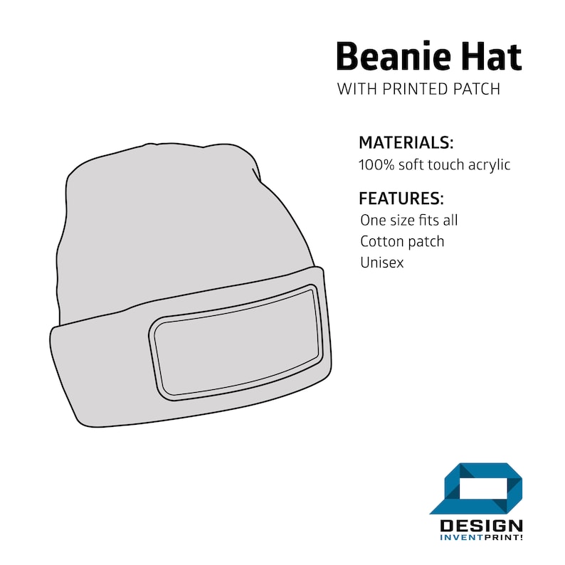 May include: A gray beanie hat with a rectangular patch on the front. The text "Beanie Hat" and "WITH PRINTED PATCH" is above the image. The text "MATERIALS: 100% soft touch acrylic" and "FEATURES: One size fits all Cotton patch Unisex" is below the image.