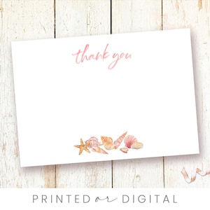 May include: White card with the words "thank you" in pink script. The bottom of the card features watercolor illustrations of seashells and a starfish. The text "PRINTED or DIGITAL" is at the bottom of the card.