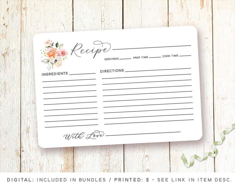 May include: A printable recipe card with a floral design in shades of pink and peach. The card has sections for ingredients, directions, servings, prep time, and cook time. It also includes the text "Recipe" and "With Love."