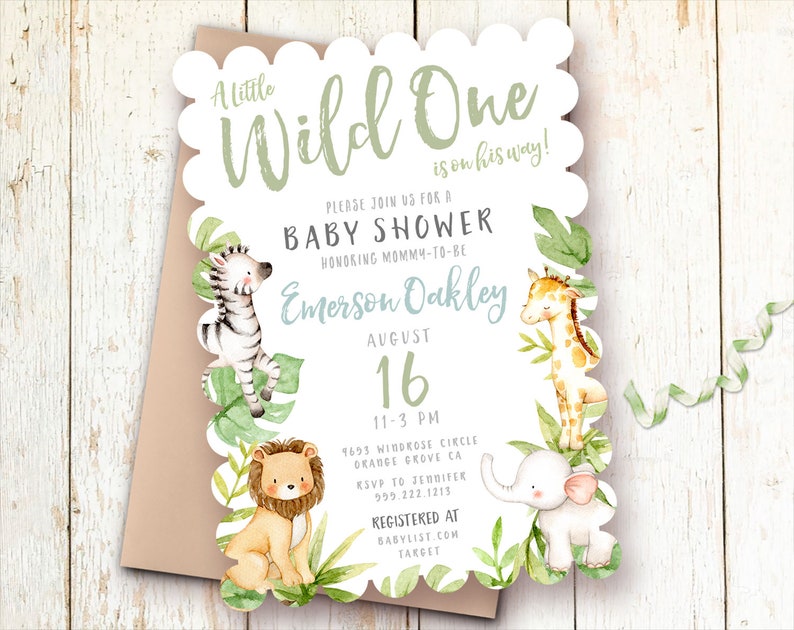 May include: A white baby shower invitation with a green and white scalloped border. The invitation features a watercolor illustration of a zebra, lion, giraffe, and elephant. The text reads "A Little Wild One is on his way!" and includes the baby's name, date, time, and location.