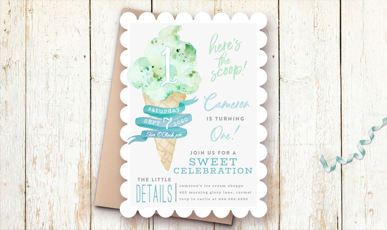 May include: A light blue and green watercolor illustration of an ice cream cone with the number one on top. The text "here's the scoop!" is written above the cone. The text "Cameron is turning One!" is written below the cone. The text "Saturday Sept 7 2020 Two O'Clock pm" is written on a blue ribbon wrapped around the cone. The text "The Little Details" is written in the bottom left corner of the invitation. The text "Cameron's Ice Cream Shoppe 425 Morning Glory Lane, Carmel RSVP to Carlie at 244.262.2305" is written in the bottom right corner of the invitation.
