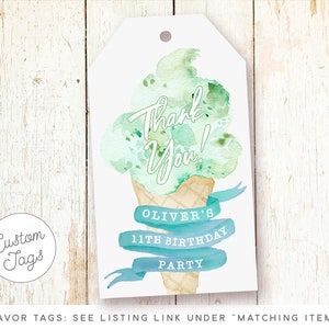 May include: Green watercolor ice cream cone thank you tag with the text "Thank You!" and "Oliver's 11th Birthday Party".