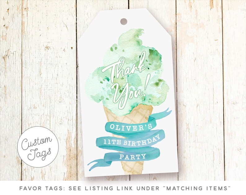 May include: Green watercolor ice cream cone thank you tag with the text "Thank You!" and "Oliver's 11th Birthday Party".