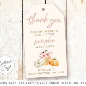 May include: Thank you favor tag with a watercolor illustration of pumpkins and flowers. The text reads "Thank you for showering our little pumpkin with love. Alysun's Baby Shower 10.02.22".
