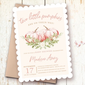 May include: Pink baby shower invitation with a watercolor illustration of two pumpkins with green leaves and white flowers. The text reads "Two little pumpkins are on their way!" and includes the baby's name, date, time, and location.