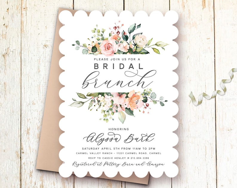 May include: A white invitation with a scalloped border features a watercolor floral design with pink and peach flowers and green leaves. The text reads "Please join us for a bridal brunch honoring Alyssa Burk Saturday April 5th from 11am to 2pm Carmel Valley Ranch - 11231 Carmel Road, Carmel RSVP to Cassie Henley @ 213.694.3396 Registered at Pottery Barn and Amazon"