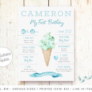 May include: A blue and green watercolor illustration of an ice cream cone with the number "1" on top. The poster is a milestone poster for a baby's first birthday and includes information about the baby's age, weight, favorite foods, toys, songs, books, and activities. The poster is titled "Cameron My First Birthday" and includes the date "June 19, 2021".