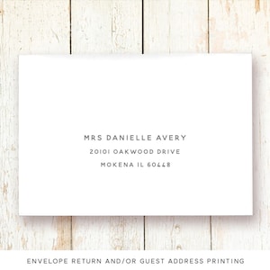 May include: White envelope with a printed address for Mrs. Danielle Avery, 20101 Oakwood Drive, Mokena IL 60448. The text "ENVELOPE RETURN AND/OR GUEST ADDRESS PRINTING" is printed below the address.