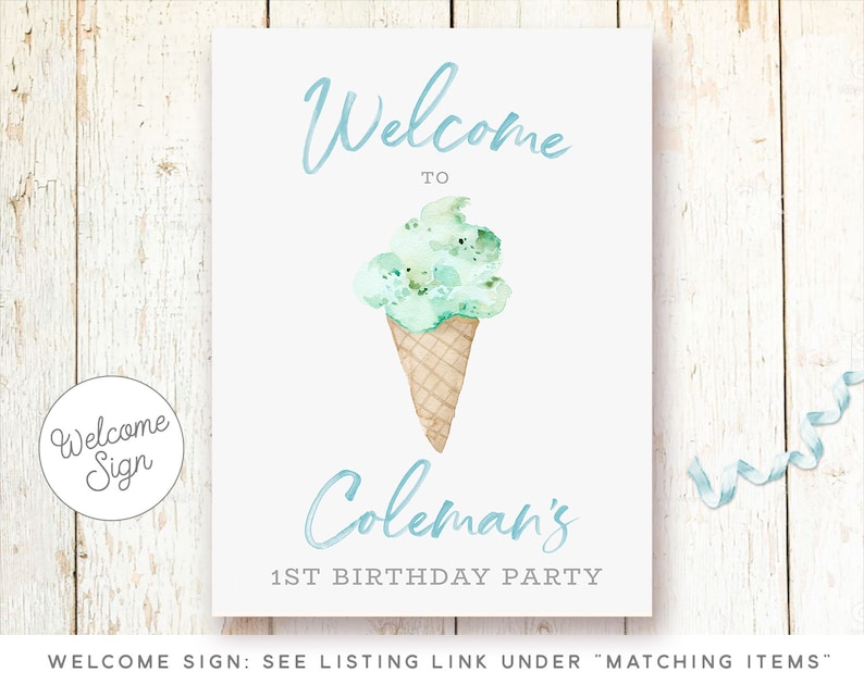 May include: Welcome sign for a 1st birthday party with a watercolor illustration of a green ice cream cone. The sign says "Welcome to Coleman's 1st Birthday Party".