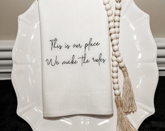 Taylor Lyric Flour Sack Tea Towel, This is our place…