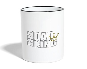 Father's Day Coffee Mug *The Dad King* the perfect gift ideas Just say thank you to your loved ones / Birthday Father's Day Mug