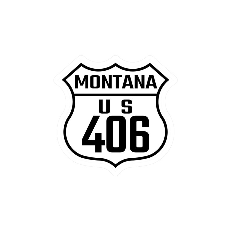 Montana Sticker Vinyl Decal 406 Road Sign Kiss-cut Laptop Tumbler ...