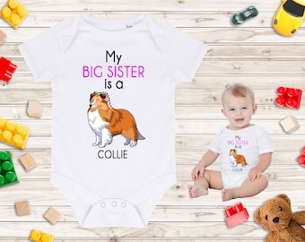 My Big Sister is a Collie Dog Baby Vest / Body Suit / Play Suit - Funny Dog Baby Gift