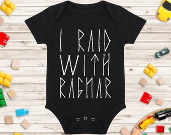 I Raid With Ragnar Baby Bodysuit - Vikings Baby Vest / Playsuit - Baby Gift