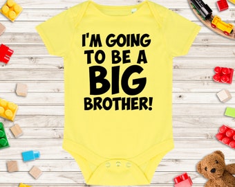 I'm going to be a big brother! Baby Vest / Body Suit / Play Suit