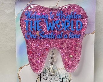 Helping brighten the World one smile at a time, Tooth Badge, Dentist, Retractable Badge Reel, Doctors Office, Medical, ID Holder