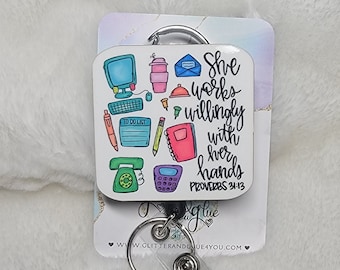 She works willingly with her hands, Secretary Badge Reel, Retractable Interchangeable Custom, Office, ID