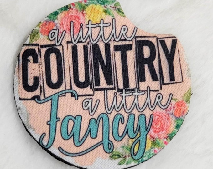 A Little Country A Little Fancy Neoprene Car Coasters