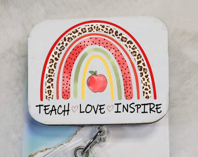 Teach Love Inspire Sublimation Badge Reel, Retractable Interchangeable Custom Badge, Doctors Office, Hospital, Scrub top, Medical, ID