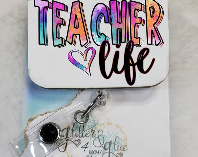 Teacher Life Bright Colors Tye Dye Sublimation Badge Reel, Retractable Interchangeable Custom Badge, ID Badge