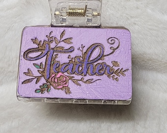 Teacher Handpainted Wood Hair Clip, Laser Engraved, Etched, Hand Painted, Claw Clip