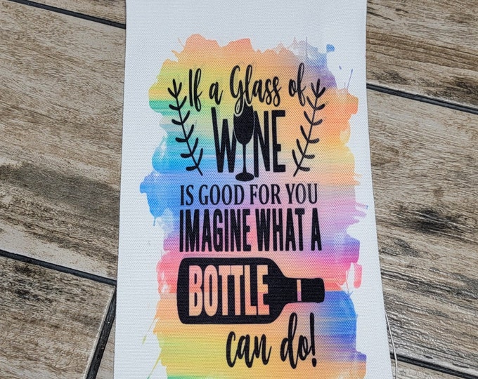 If a Glass of Wine is good for you imagine what a bottle can do, Wine Gift Bag, Burlap style wine bag