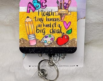 Teacher teach tiny humans Badge Reel, Interchangeable Sublimated ID Holder, Pencil Rainbow Design