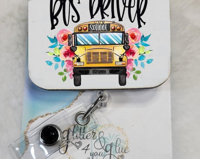 Early Rising, Always Smiling, Safe Driving,  Bus Driver Sublimation Badge Reel, Retractable Interchangeable Custom Badge, ID Badge
