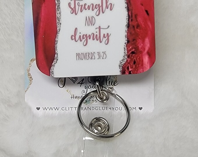 She is clothed in strength & Dignity Badge Reel, Retractable Interchangeable Custom Badge, Doctors Office, Hospital, Scrub top, Medical, ID