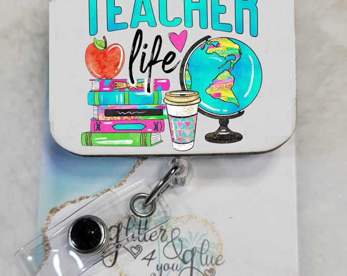 Teacher Life Sublimation Badge Reel, Retractable Interchangeable Custom Badge, ID Badge