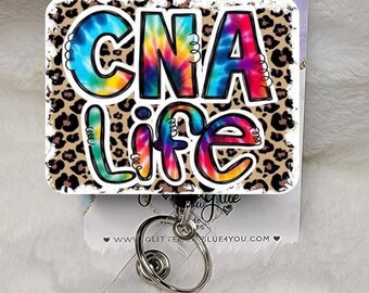 CNA Life, Leopard print, Tye Dye,  Badge Reel, Interchangeable Sublimated ID Holder, Medical Office Accessory