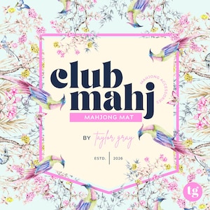 May include: A light blue background with a floral and bird pattern surrounds a cream-colored hexagon. The hexagon contains the words "club mahj" in navy blue, with "mahjong mat" below. The text "by taylor gray" is also present.