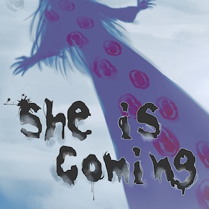 She is Coming