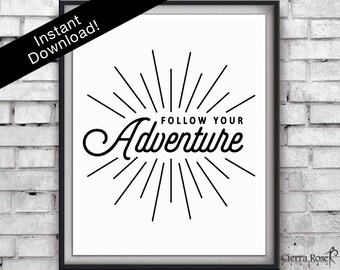 Follow Your Adventure Print, Travel Artwork, Adventure Print, Wanderlust Prints, Travel Decor, Instant Download, Adventure Artwork, Travel