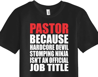 Funny Pastor Because Devil Stomping Ninja Isnt Official Job Title Humor Hoodie