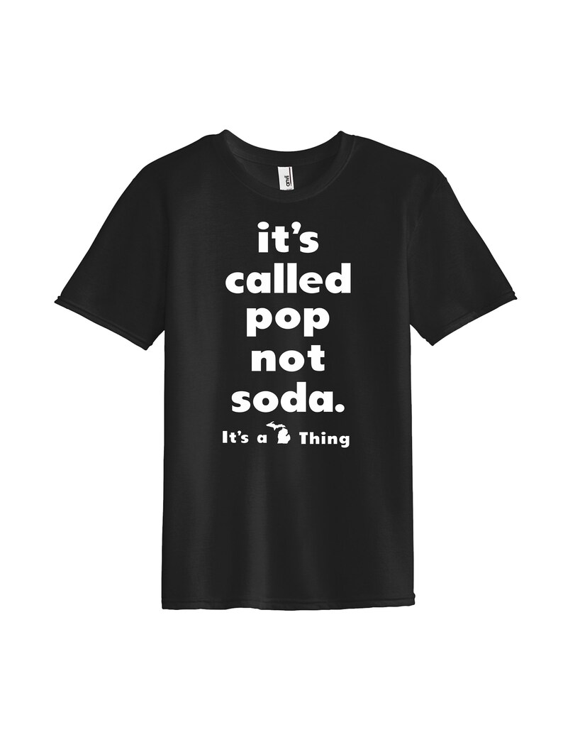 it's called pop not soda t shirt