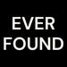 EVER FOUND