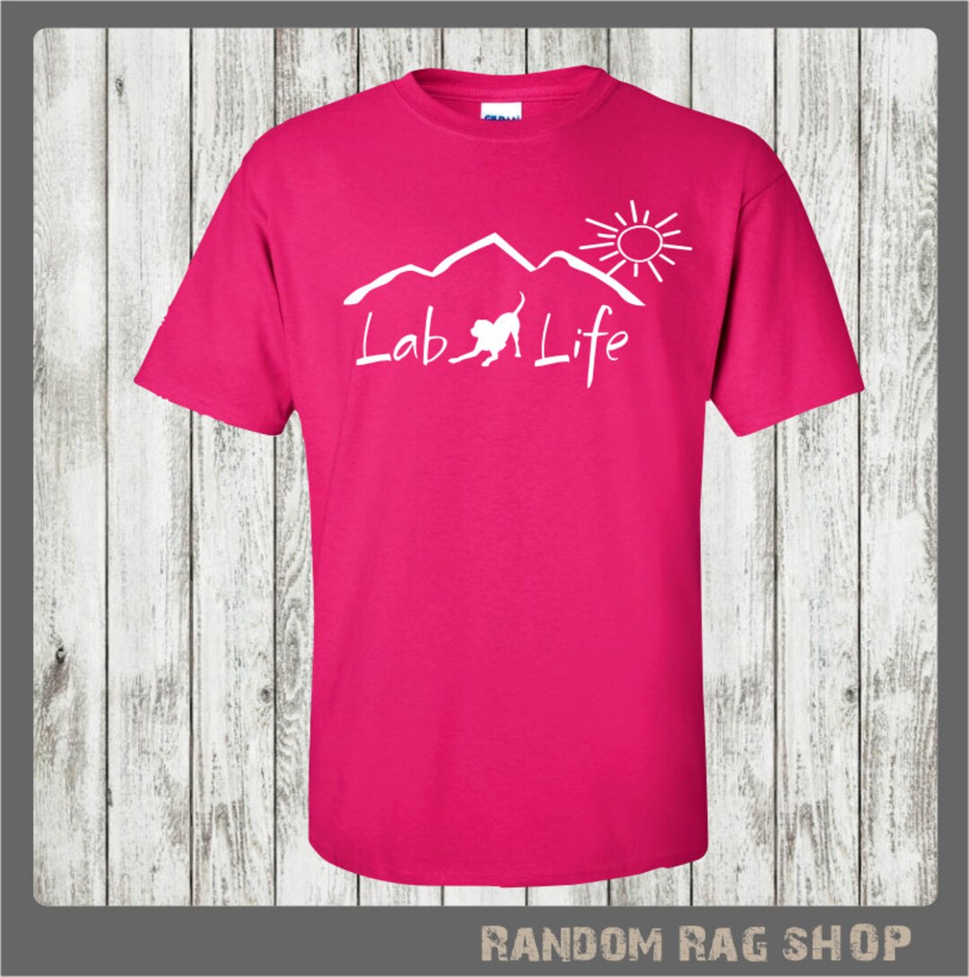 Lab Life T-shirt....labrador Retriever T Shirtlabrador - Etsy