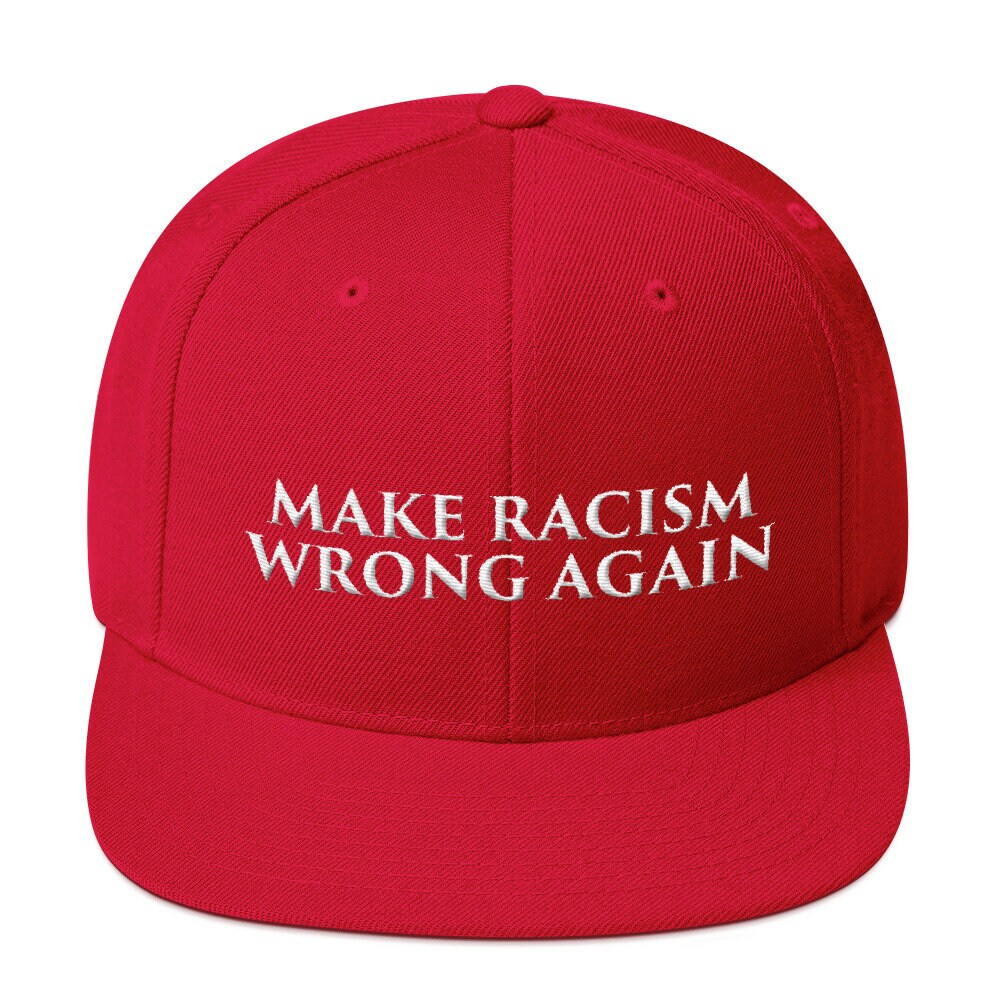 Make Racism Wrong Again Embroidered Hat 