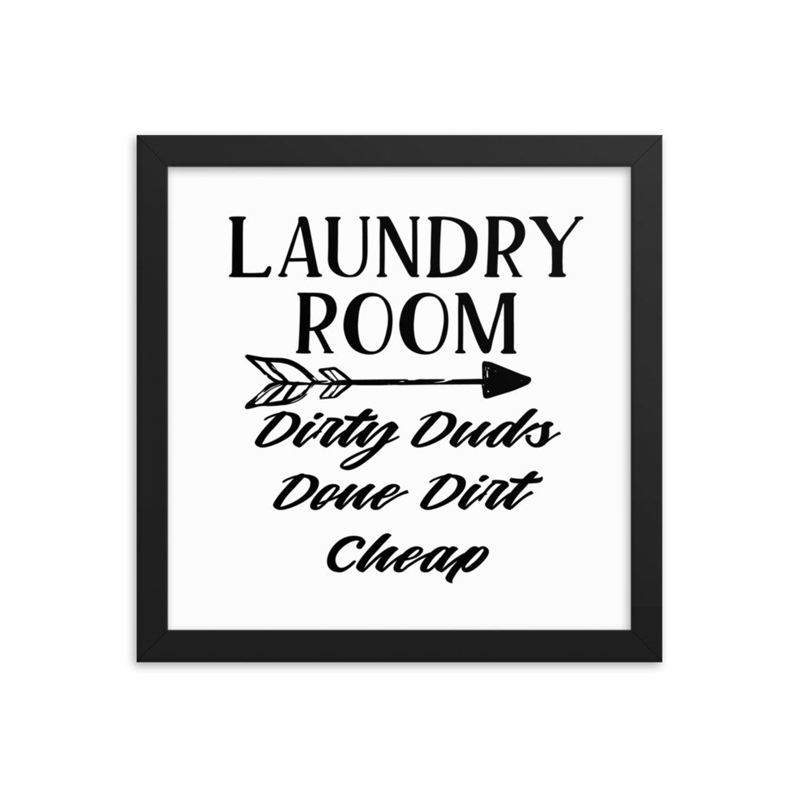 Laundry Room Dirty Duds Done Dirt Cheap Framed Funny Poster Etsy